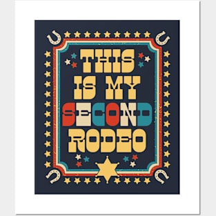MY SECOND RODEO - funny retro cowboy rodeo quote Posters and Art